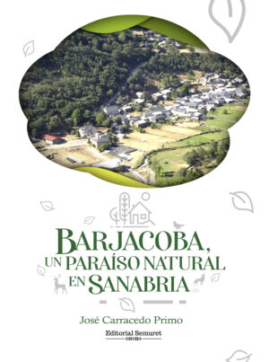 Barjaboca. Un paraíso natural en Sanabria